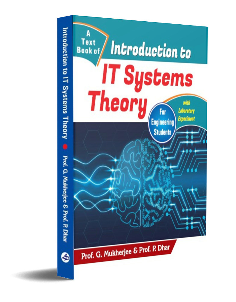A Text Book of Introduction to I T Systems Theory with Lab Experiments